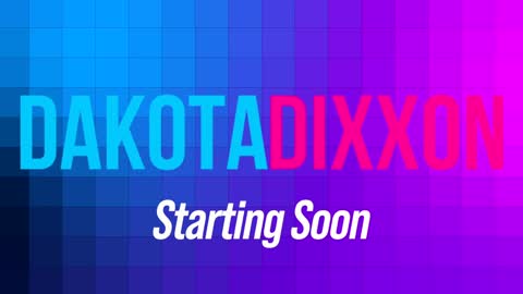 Dakota Dixxon online show from January 26, 1:36 pm