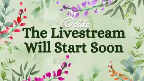 DeLite  Next stream on Wednesday or Thurdsay  online show from May 13, 7:50 am