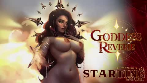 Goddess Reverie online show from April 12, 5:45 am