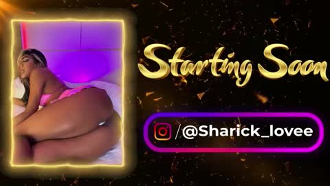 sharick lovee    online show from January 12, 9:09 pm